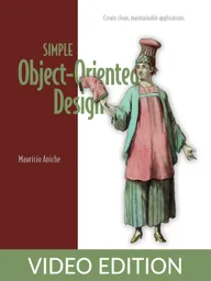 Simple Object-Oriented Design Video Edition